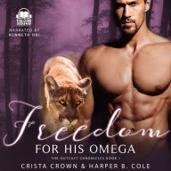 Freedom For His Omega: M/M Alpha/Omega MPREG