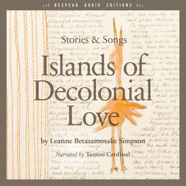 Islands of Decolonial Love: Stories & Songs