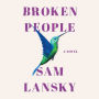 Broken People: A Novel