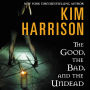 The Good, the Bad, and the Undead (Hollows Series #2)