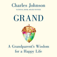 Grand: A Grandparent's Wisdom for a Happy Life