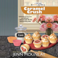 Caramel Crush : A Cupcake Bakery Mystery