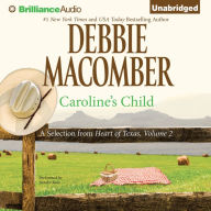 Caroline's Child: A Selection from Heart of Texas, Volume 2