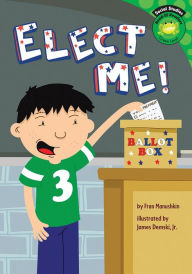 Elect Me!