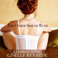 The Other Side of Ruth: A Lesbian Novel