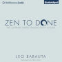 Zen to Done: The Ultimate Simple Productivity System