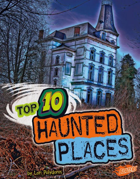 Top 10 Haunted Places