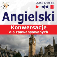 Angielski. Konwersacje dla zaawansowanych: Carry on talking (Poziom B2-C1 - S¿uchaj & Ucz si¿)