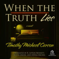 When the Truth Lies: A Novel