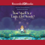 How Much Is a Little Girl Worth?