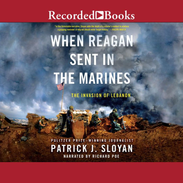 When Reagan Sent In the Marines: The Invasion of Lebanon by Patrick J ...