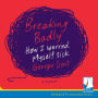 Breaking Badly: How I Worried Myself Sick