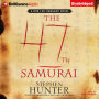 The 47th Samurai (Bob Lee Swagger Series #4)