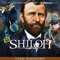 Shiloh: A Radio Dramatization