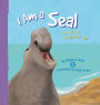 I Am a Seal: The Life of an Elephant Seal