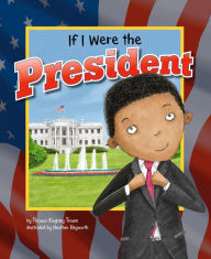 If I Were the President