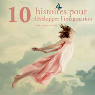 10 histoires pour dÃ©velopper l'imagination des enfants