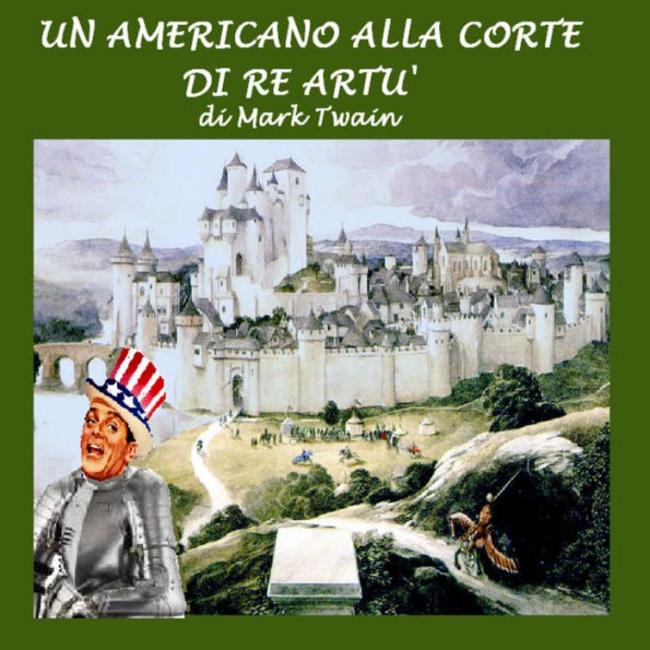 Un americano alla corte di re Artù