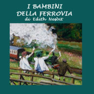 Bambini della ferrovia, I