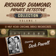 Richard Diamond, Private Detective, Collection 1: 12 Half Hour Original Radio Broadcasts