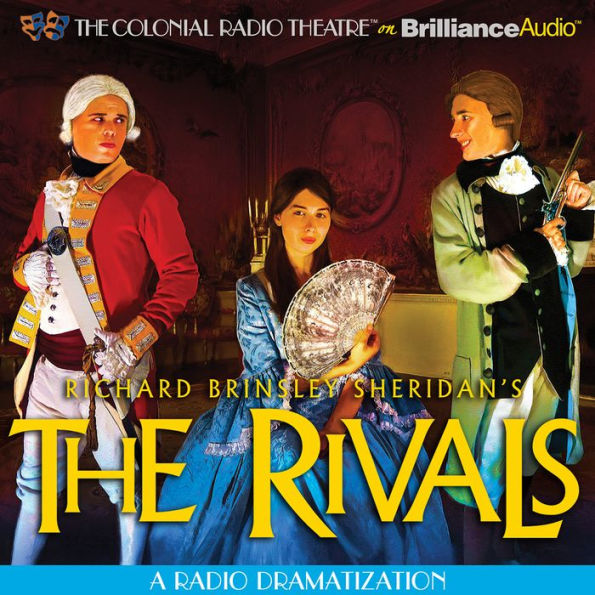 The Rivals: A Radio Dramatization