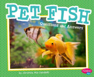 Pet Fish: Questions and Answers