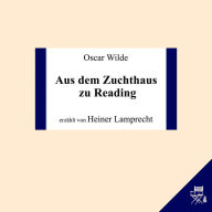 Aus dem Zuchthaus zu Reading