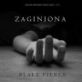 Zaginiona (Seria Krymina¿ów o Riley Paige - Cz. 1): Once Gone (a Riley Paige Mystery--Book #1)