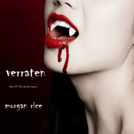 Verraten (Band #3 Der Weg Der Vampire)