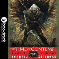 The Time of Contempt (Witcher Series #2) (Booktrack Edition)