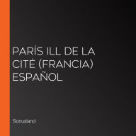 París Ill de La Cité (Francia) Español