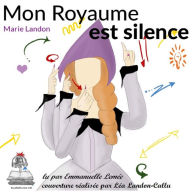 Mon royaume est silence