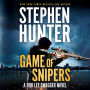 Game of Snipers (Bob Lee Swagger Series #11)
