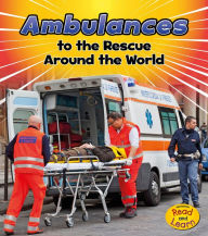 Ambulances to the Rescue Around the World