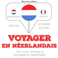 Voyager en néerlandais