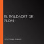 El soldadet de plom
