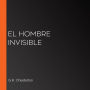 El hombre invisible