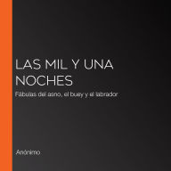 Las mil y una noches: Fábulas del asno, el buey y el labrador