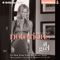 Notorious: An It Girl Novel