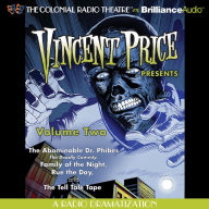 Vincent Price Presents - Volume Two: Four Radio Dramatizations