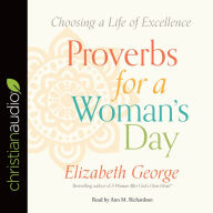 Proverbs for a Woman's Day: Caring for Your Husband, Home, and Family God's Way