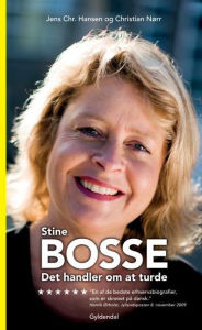 Stine Bosse - Det handler om at turde
