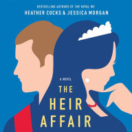 The Heir Affair: A Novel
