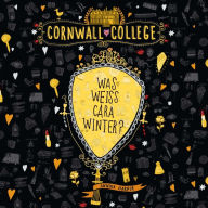 Cornwall College 3: Was weiß Cara Winter?