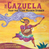 The Cazuela That the Farm Maiden Stirred