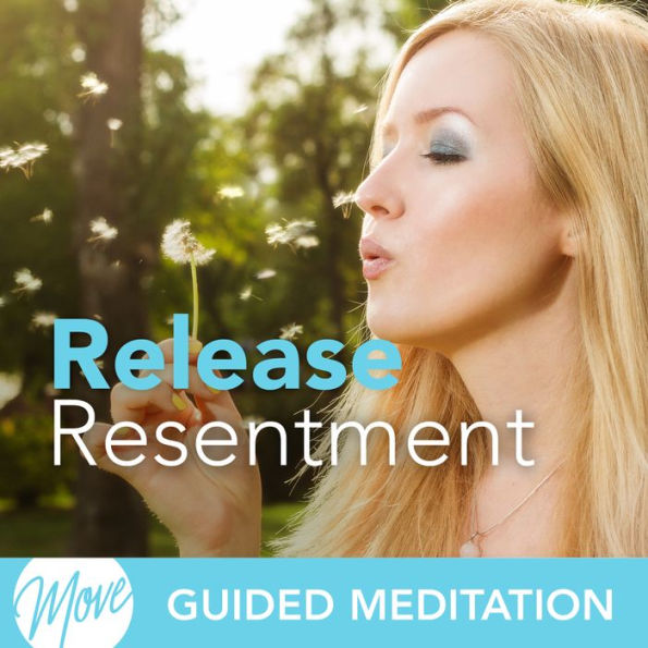 Release Resentment