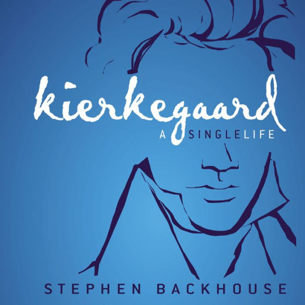 Kierkegaard: A Single Life