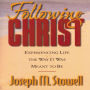 Following Christ: Experiencing Life in the Way It Was Meant to Be (Abridged)