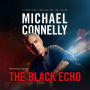 The Black Echo (Harry Bosch Series #1)