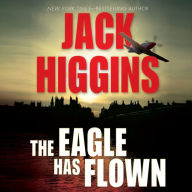 The Eagle Has Flown (Liam Devlin Series #4)